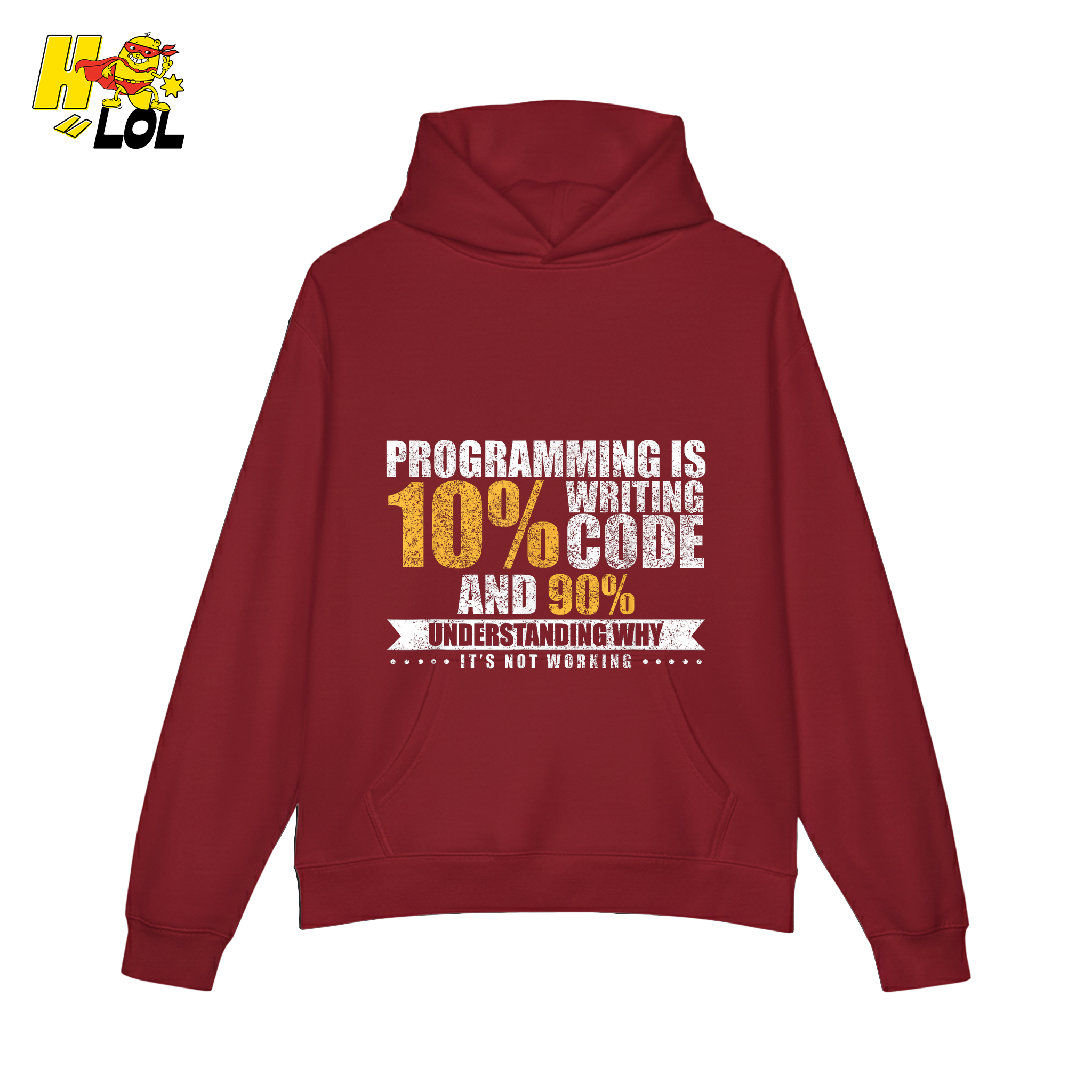 Programming 10% Code 90% Debugging Shirt - HQLOL