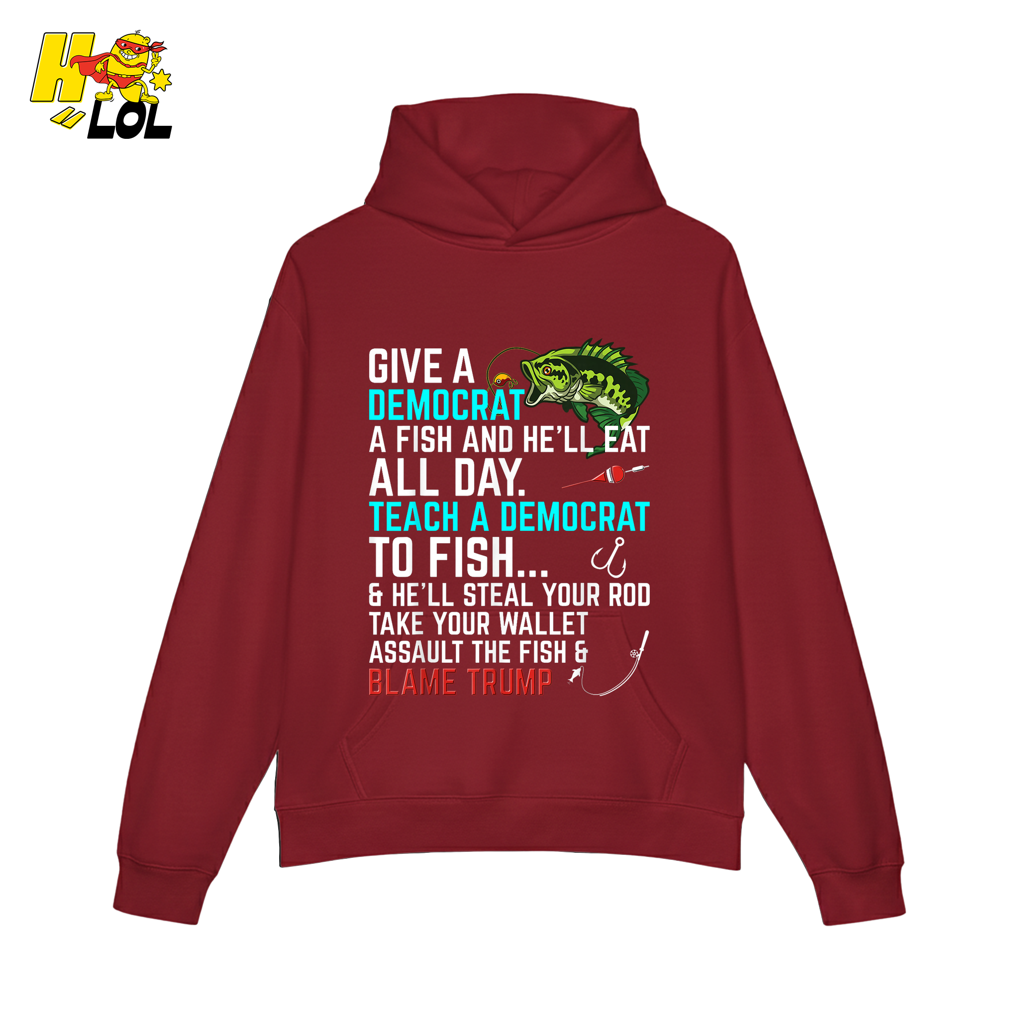 Funny Political Fishing Shirt Teach a Democrat to Fish Blame Trump - HQLOL