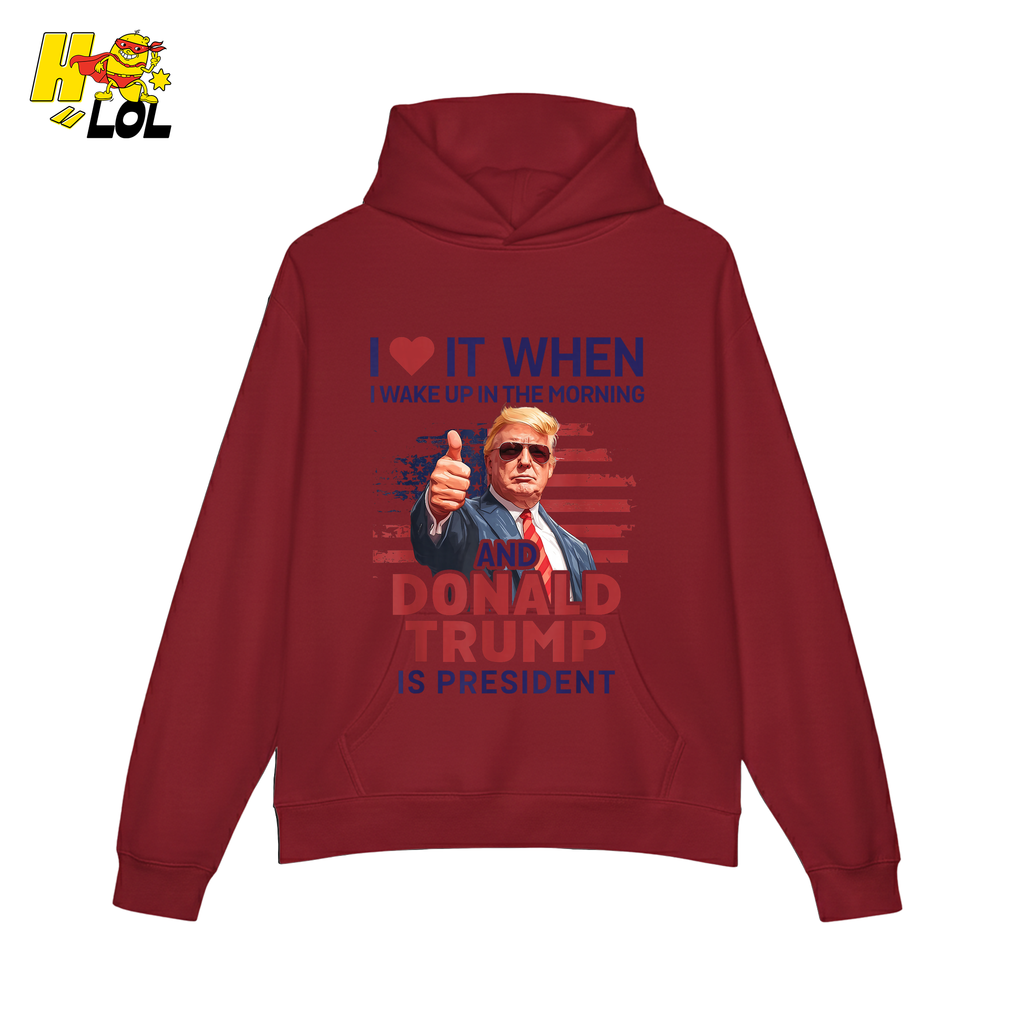 I Love It When I Wake Up Trump Is President Shirt Patriotic Shirt - HQLOL
