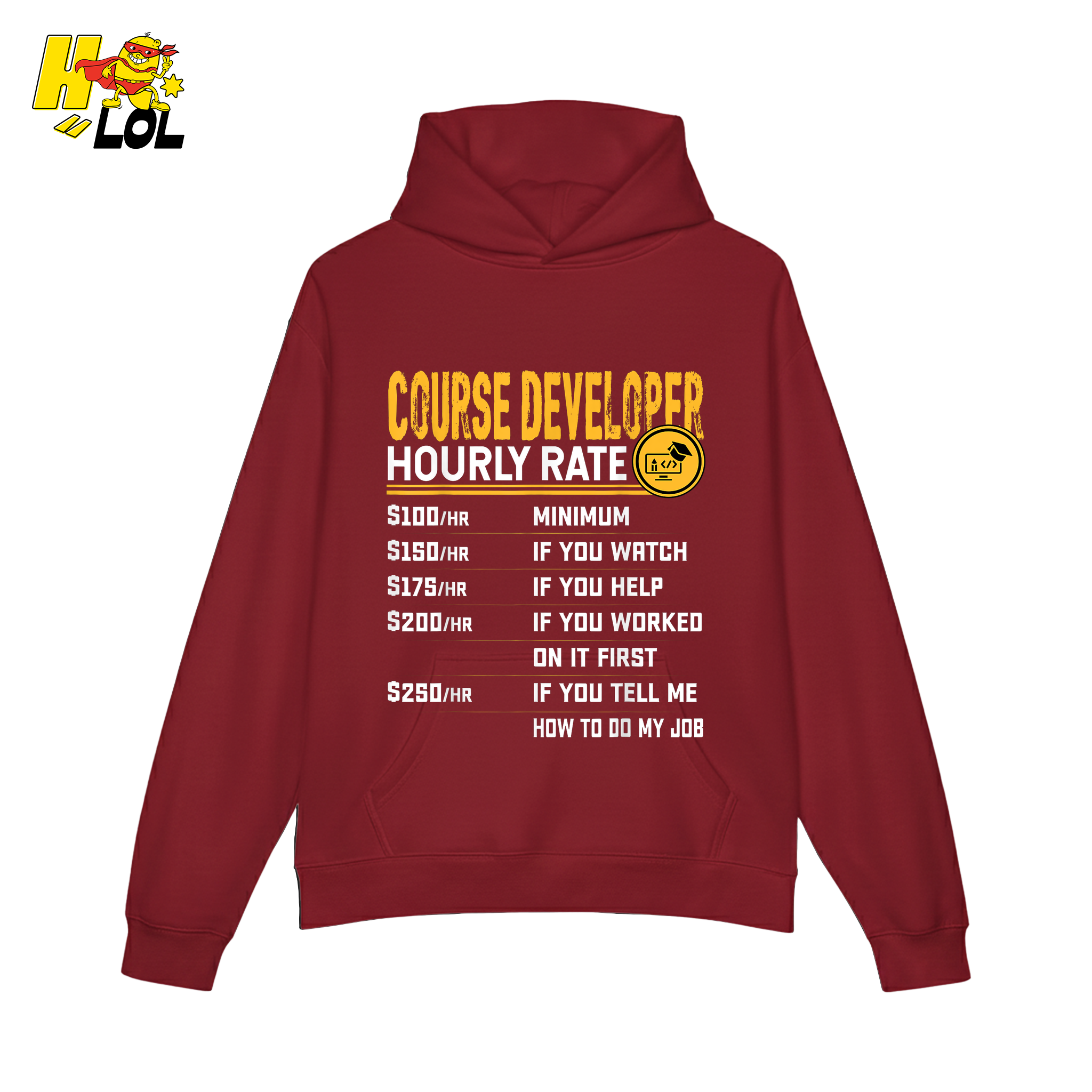 Course Developer Hourly Rate Shirt Funny Freelancer Tech Shirt - HQLOL