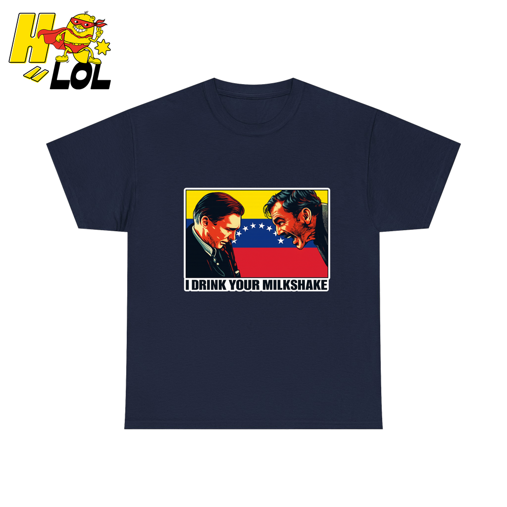 I Drink Your Milkshake Political Satire Tshirt Gift for Movie Fans - HQLOL