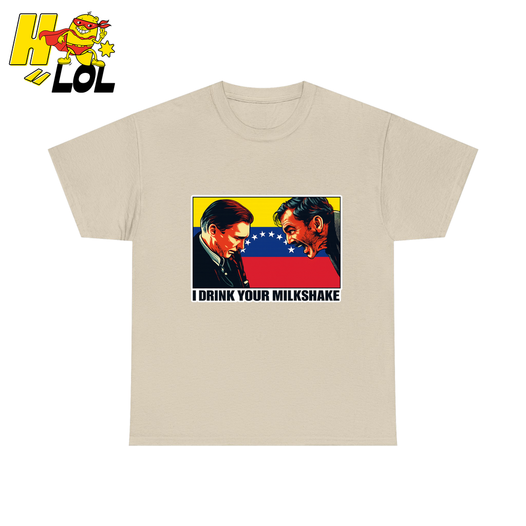 I Drink Your Milkshake Political Satire Tshirt Gift for Movie Fans - HQLOL