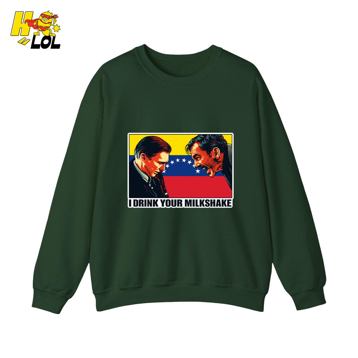 I Drink Your Milkshake Political Satire Sweatshirt Gift for Movie Fans - HQLOL