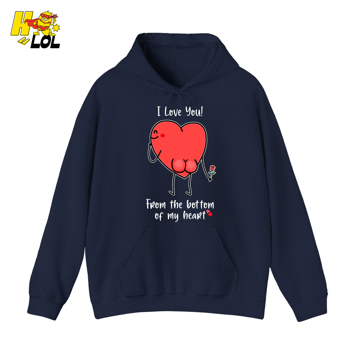 I Love You From The Bottom Of My Heart Hoodie Valentine Gift for Her - HQLOL