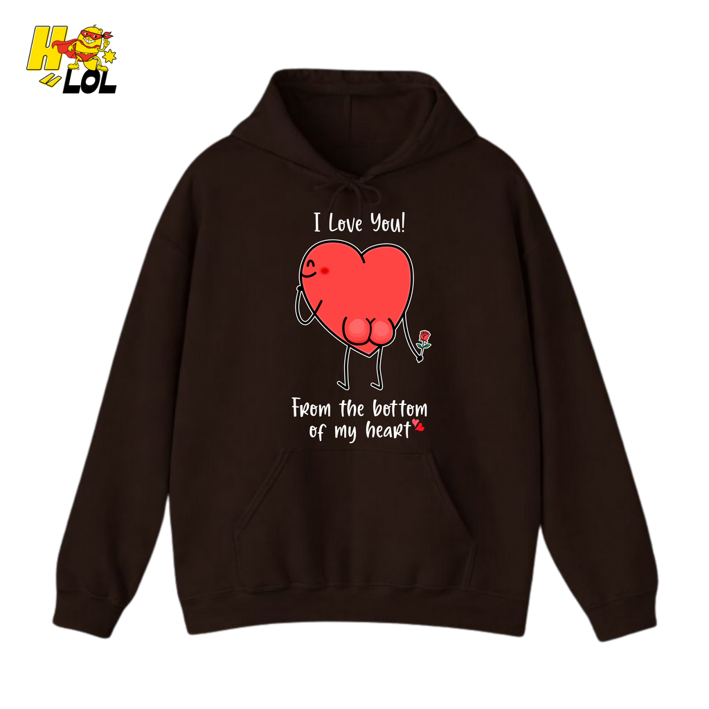 I Love You From The Bottom Of My Heart Hoodie Valentine Gift for Her - HQLOL