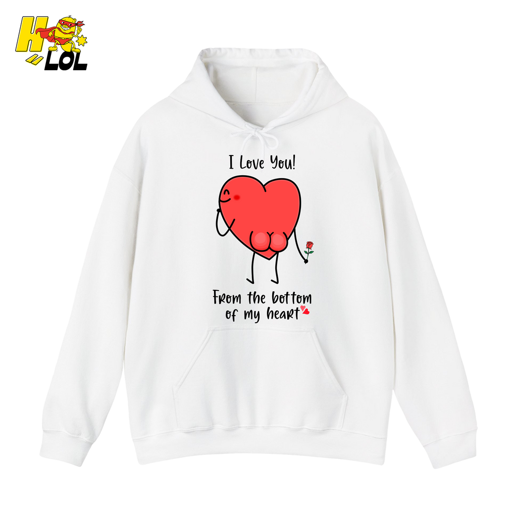 I Love You From The Bottom Of My Heart Hoodie Valentine Gift for Her - HQLOL