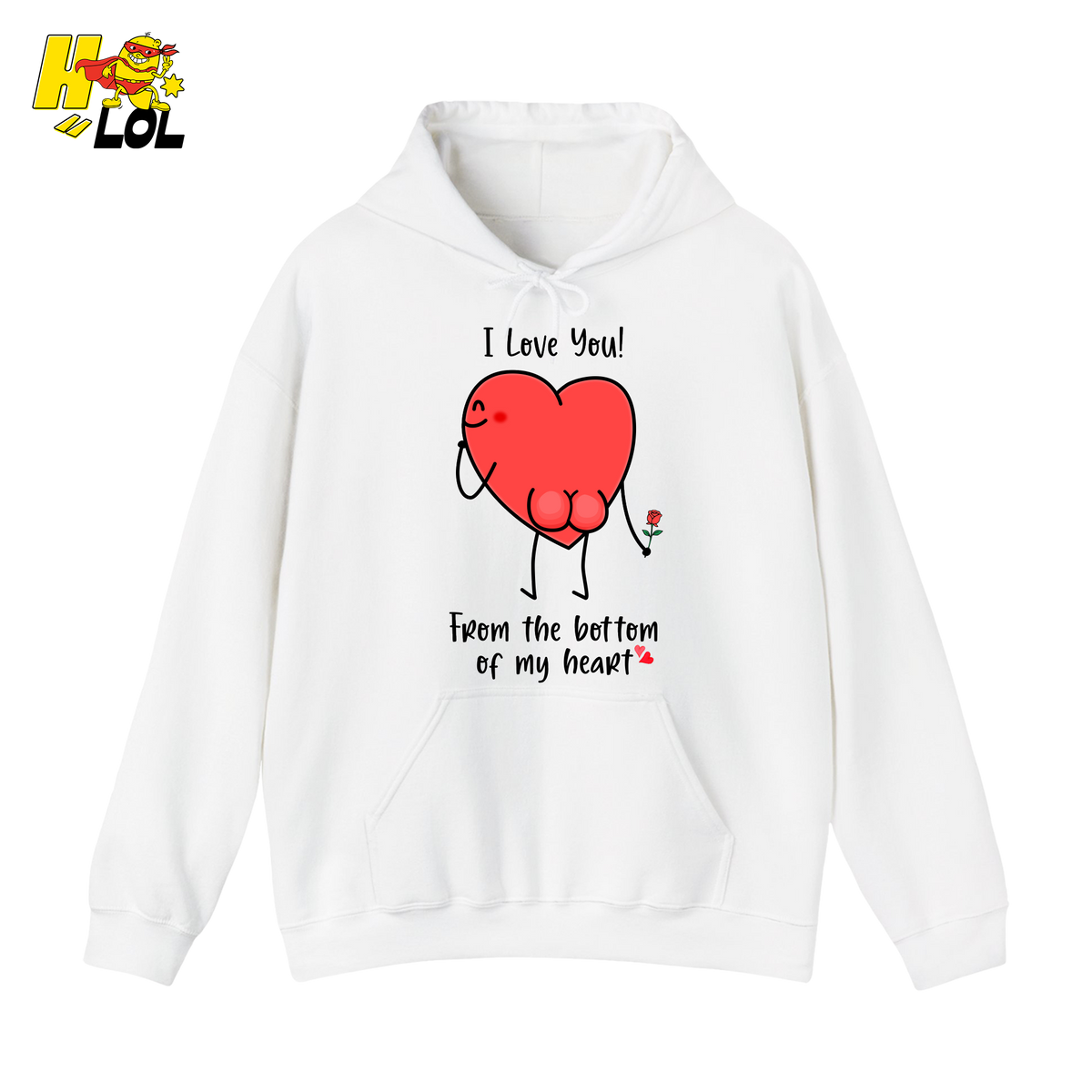 I Love You From The Bottom Of My Heart Hoodie Valentine Gift for Her - HQLOL