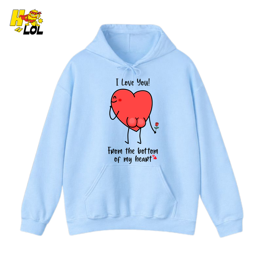 I Love You From The Bottom Of My Heart Hoodie Valentine Gift for Her - HQLOL