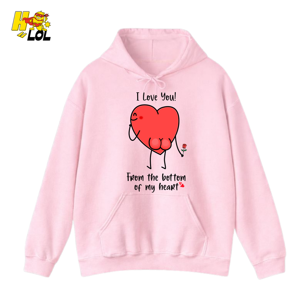 I Love You From The Bottom Of My Heart Hoodie Valentine Gift for Her - HQLOL