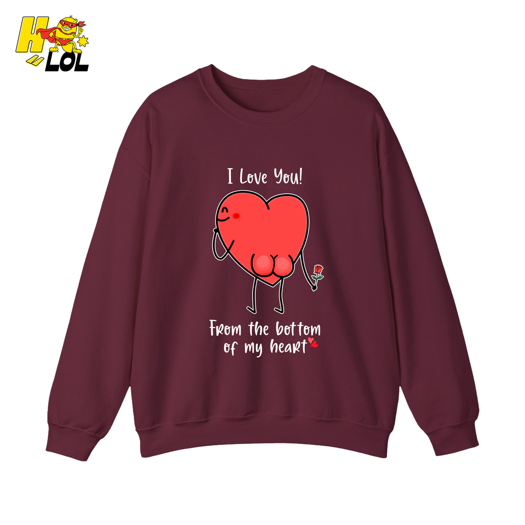 I Love You From The Bottom Of Heart Sweatshirt Valentine Gift for Her - HQLOL