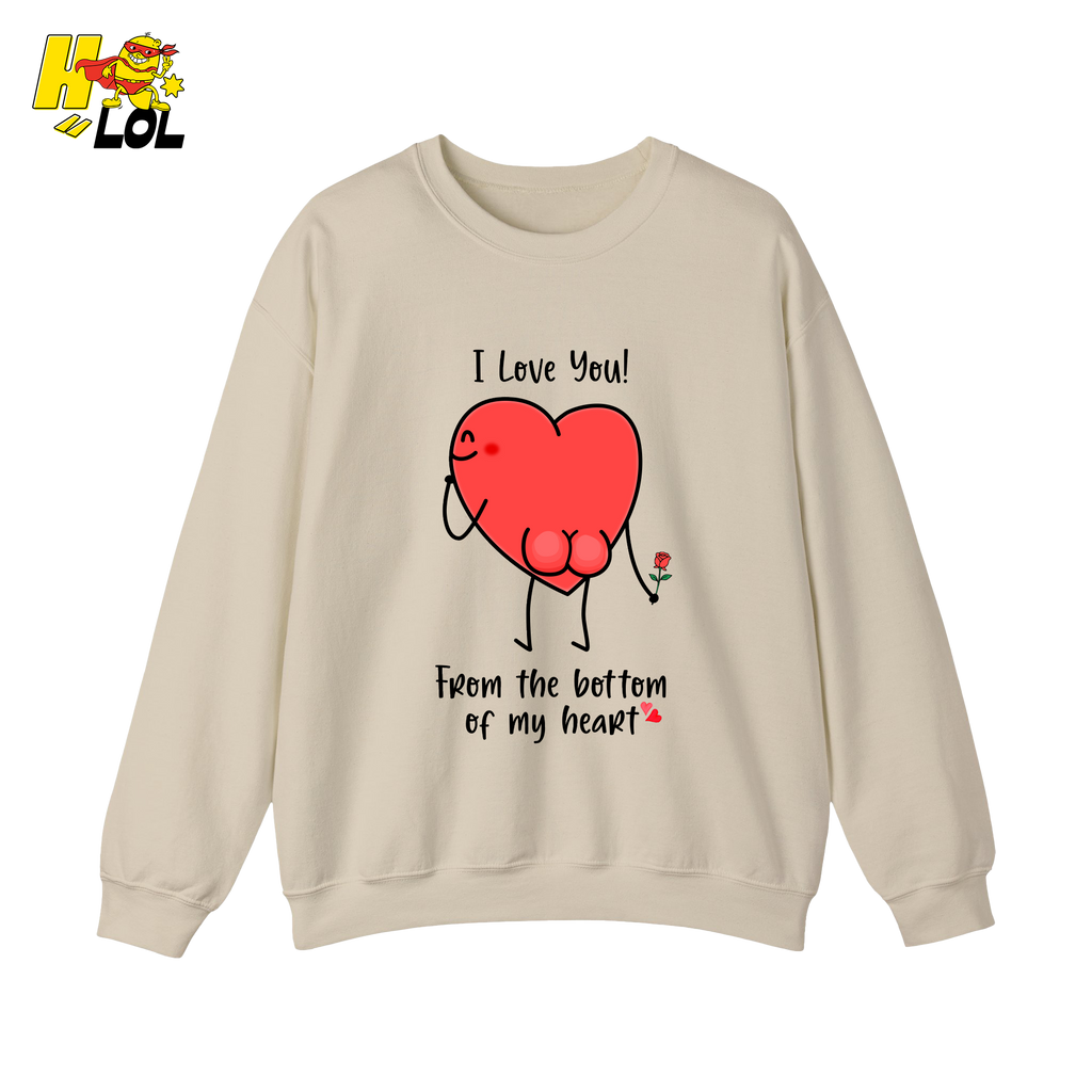 I Love You From The Bottom Of Heart Sweatshirt Valentine Gift for Her - HQLOL