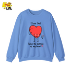 I Love You From The Bottom Of Heart Sweatshirt Valentine Gift for Her - HQLOL
