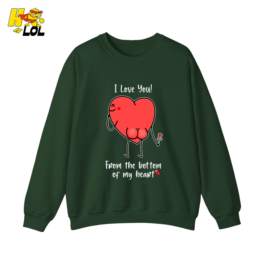 I Love You From The Bottom Of Heart Sweatshirt Valentine Gift for Her - HQLOL