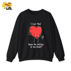 I Love You From The Bottom Of Heart Sweatshirt Valentine Gift for Her - HQLOL