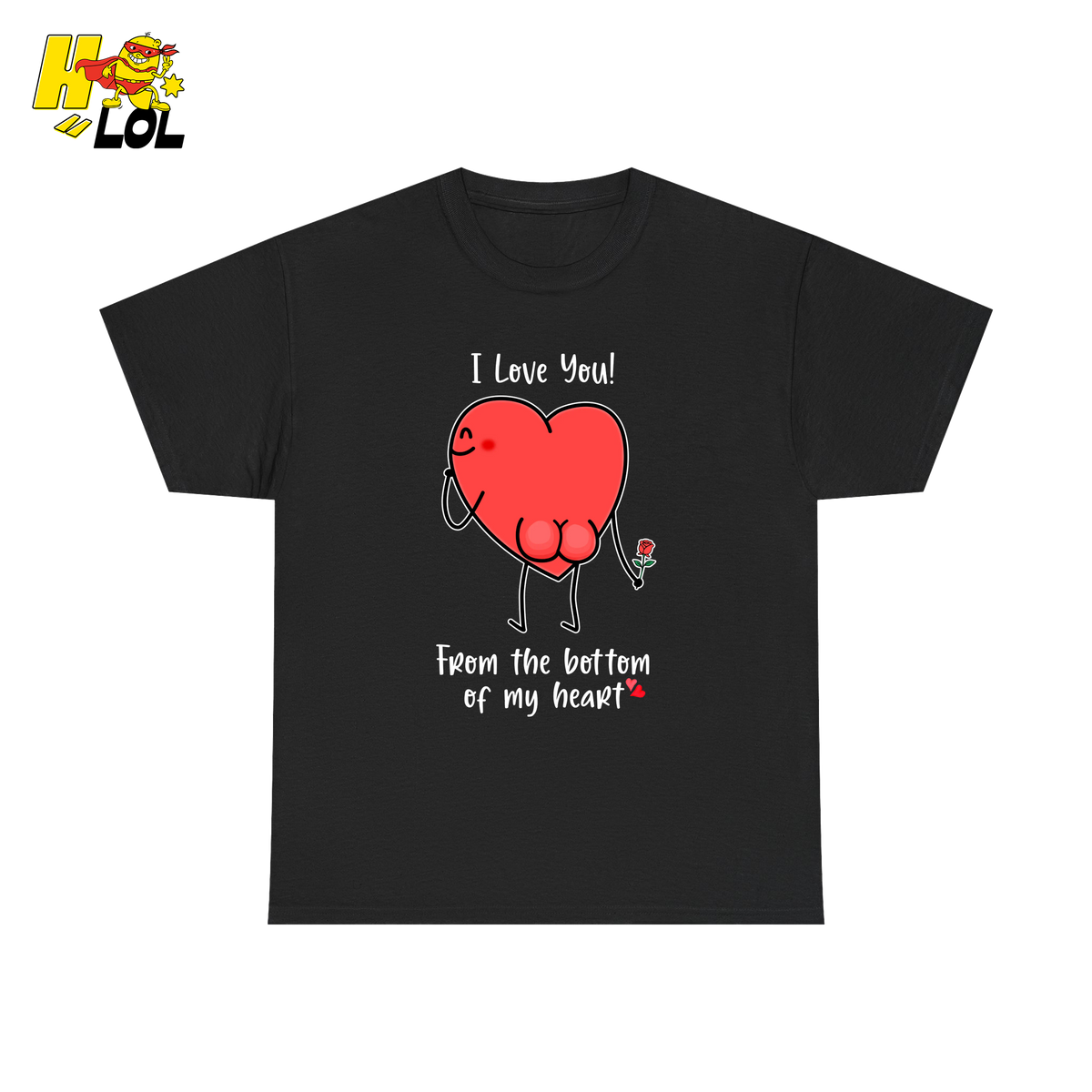 I Love You From The Bottom Of My Heart T-Shirt Valentine Gift for Her - HQLOL