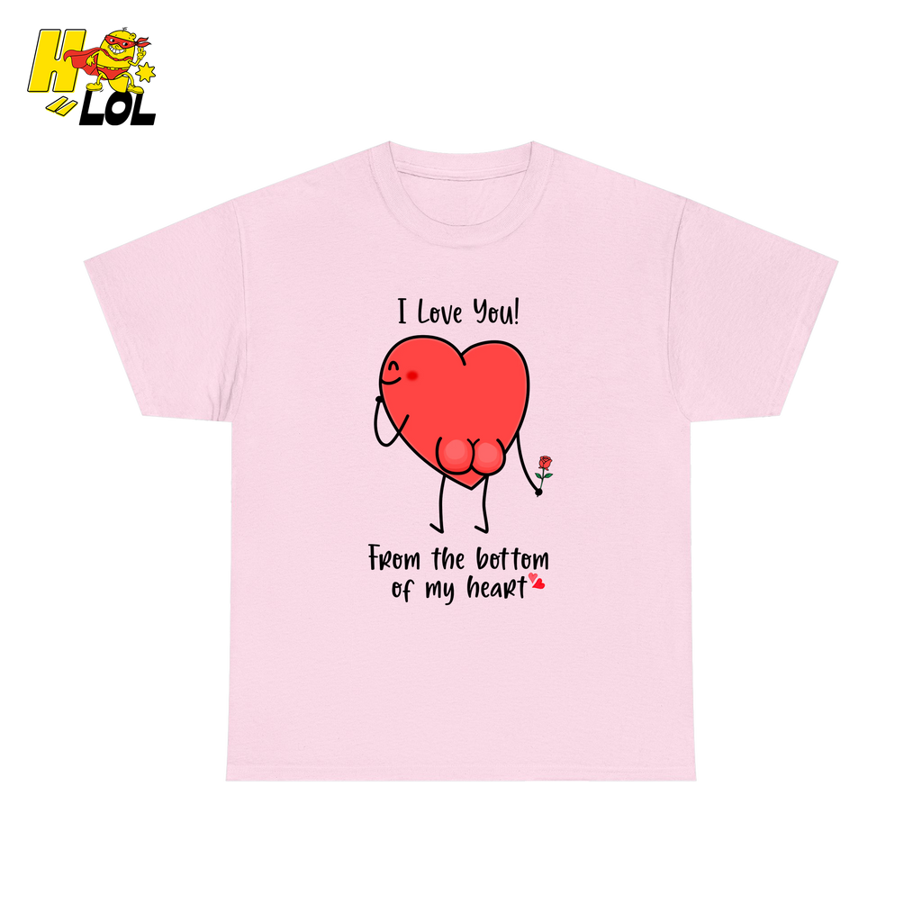 I Love You From The Bottom Of My Heart T-Shirt Valentine Gift for Her - HQLOL
