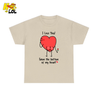 I Love You From The Bottom Of My Heart T-Shirt Valentine Gift for Her - HQLOL