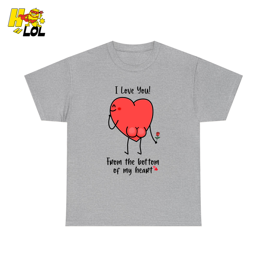 I Love You From The Bottom Of My Heart T-Shirt Valentine Gift for Her - HQLOL
