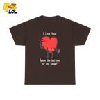 I Love You From The Bottom Of My Heart T-Shirt Valentine Gift for Her - HQLOL