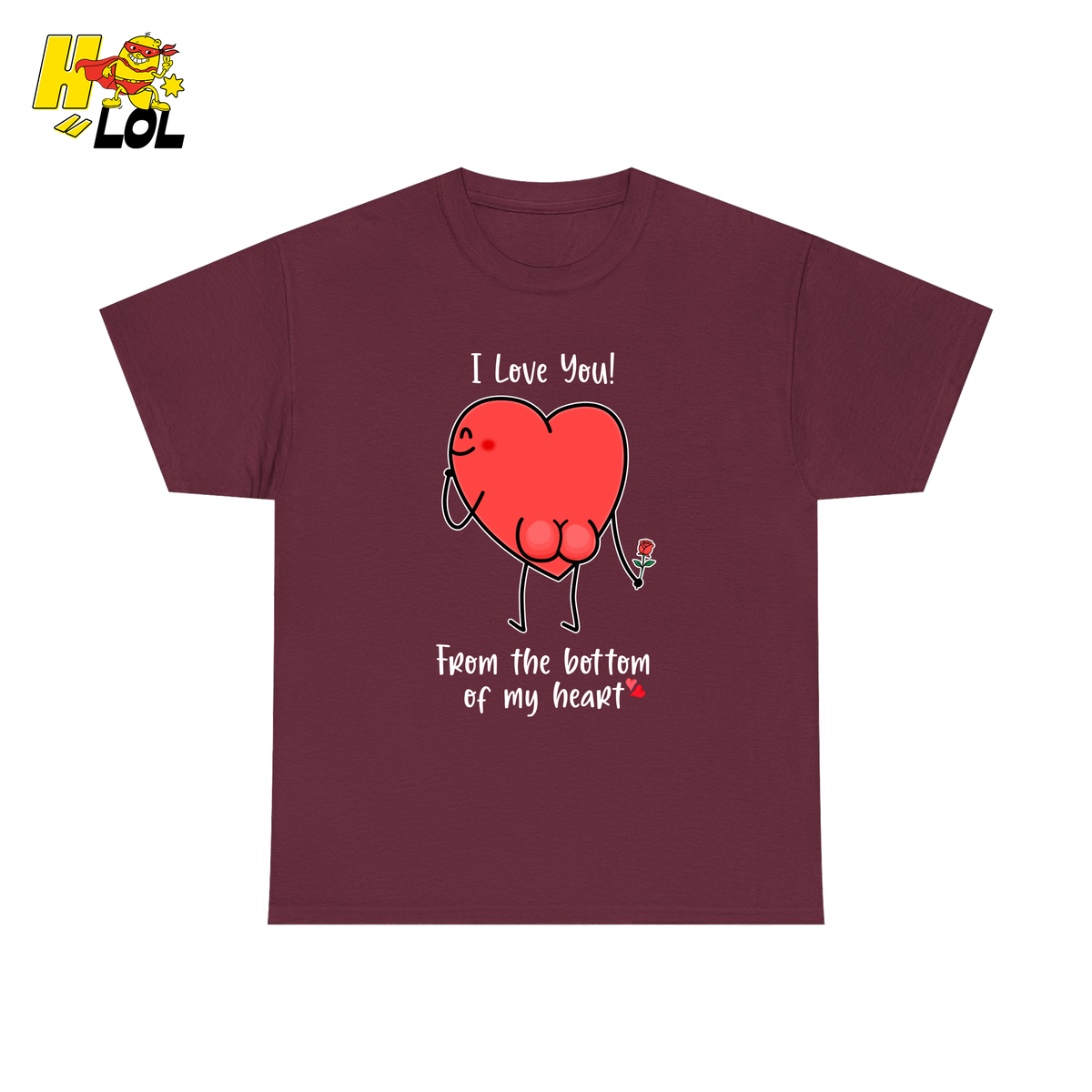 I Love You From The Bottom Of My Heart T-Shirt Valentine Gift for Her - HQLOL
