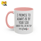 I Promise To Always Be By Your Side Mug Gift for Girlfriend Boyfriend - HQLOL