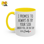 I Promise To Always Be By Your Side Mug Gift for Girlfriend Boyfriend - HQLOL