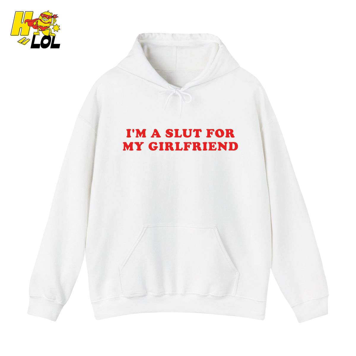 I'm A Slut For My Girlfriend Hoodie Gift For Boyfriend - HQLOL