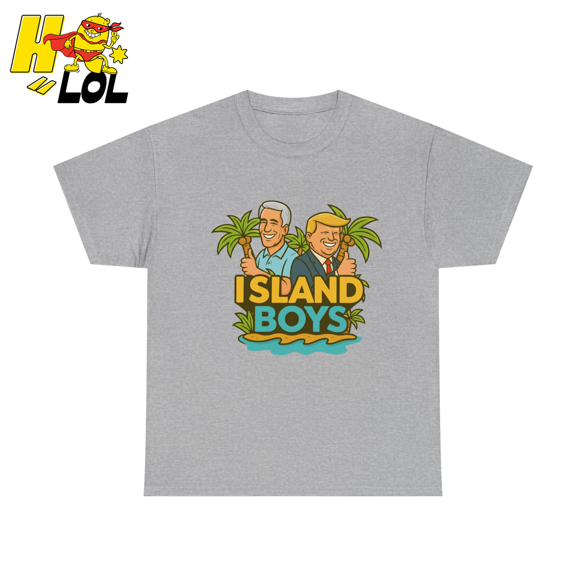 Island Boys Anti Trump Cartoon T Shirt Gift For Political Humor Fans - HQLOL