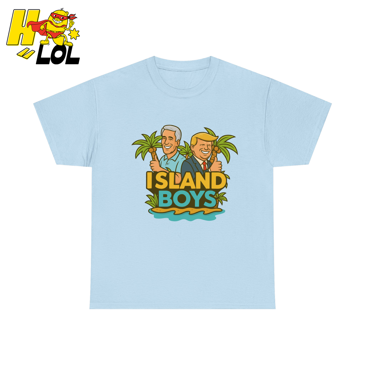 Island Boys Anti Trump Cartoon T Shirt Gift For Political Humor Fans - HQLOL