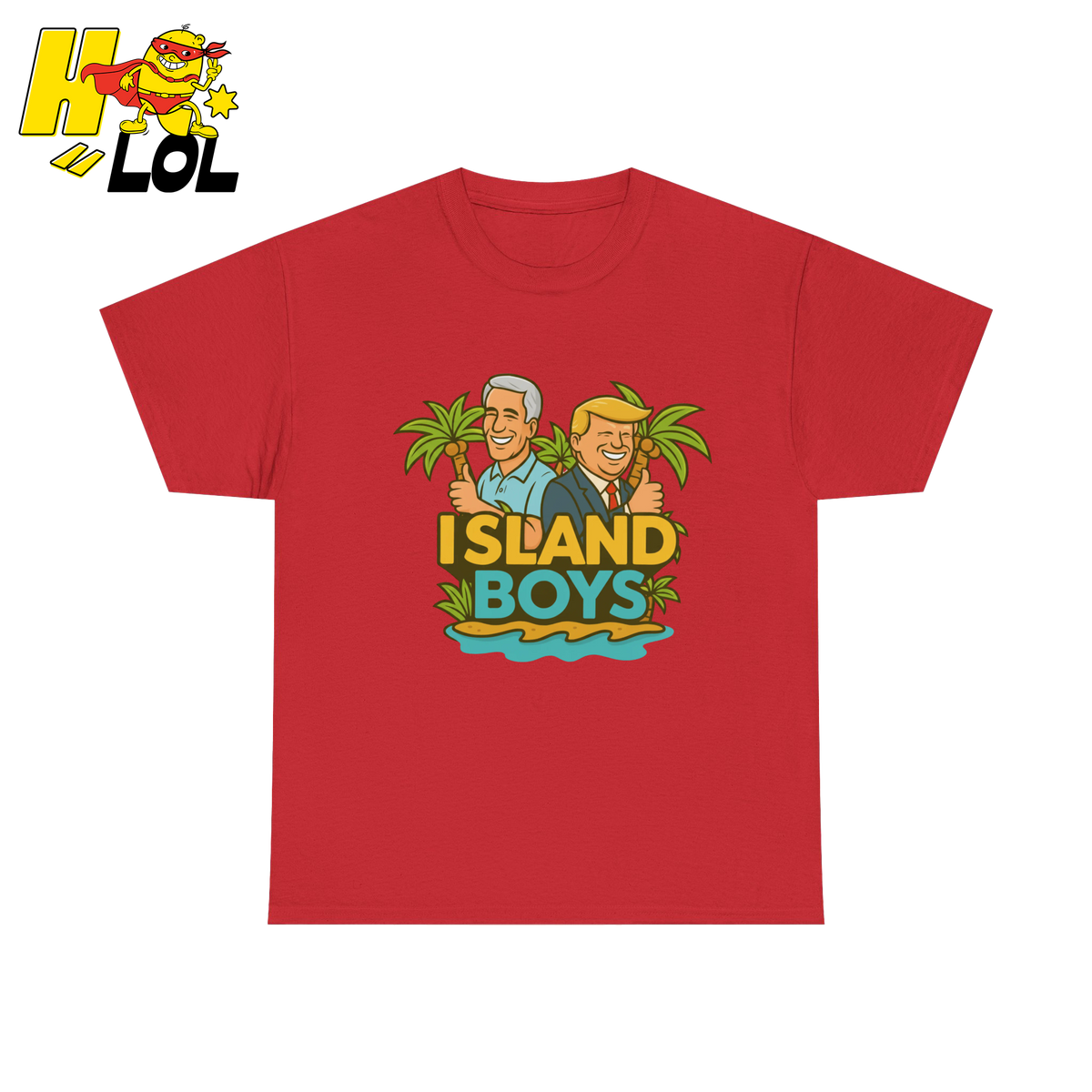 Island Boys Anti Trump Cartoon T Shirt Gift For Political Humor Fans - HQLOL