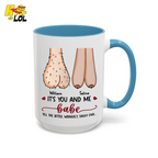 Its You And Me Babe Quote Mug Gift For Valentine - HQLOL