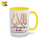 Its You And Me Babe Quote Mug Gift For Valentine - HQLOL