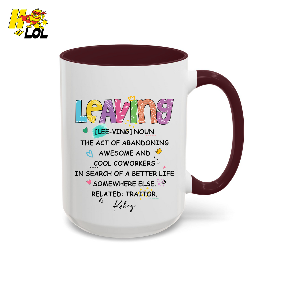 Leaving Definition Mug Personalized Gift For Coworker - HQLOL