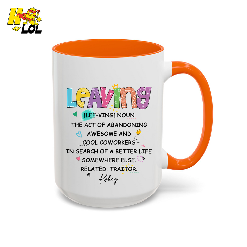 Leaving Definition Mug Personalized Gift For Coworker - HQLOL