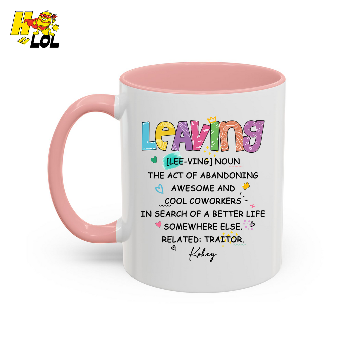 Leaving Definition Mug Personalized Gift For Coworker - HQLOL