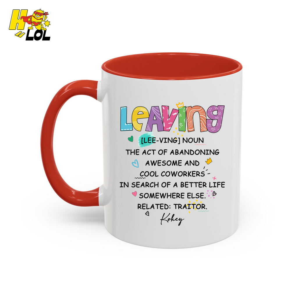 Leaving Definition Mug Personalized Gift For Coworker - HQLOL