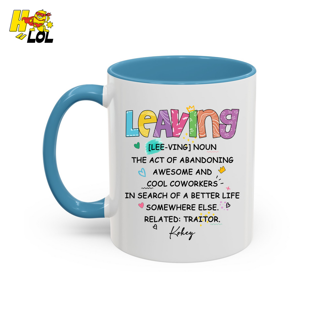 Leaving Definition Mug Personalized Gift For Coworker - HQLOL