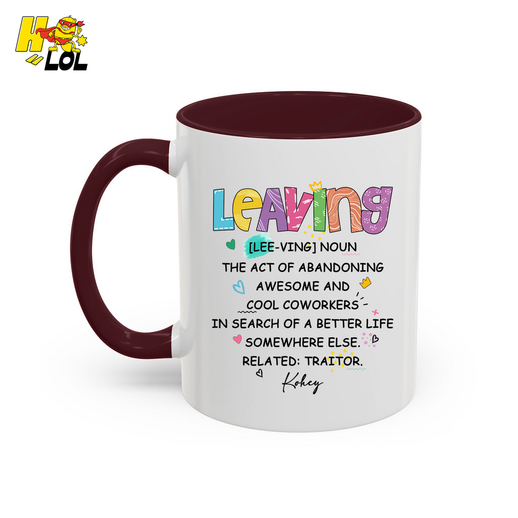 Leaving Definition Mug Personalized Gift For Coworker - HQLOL