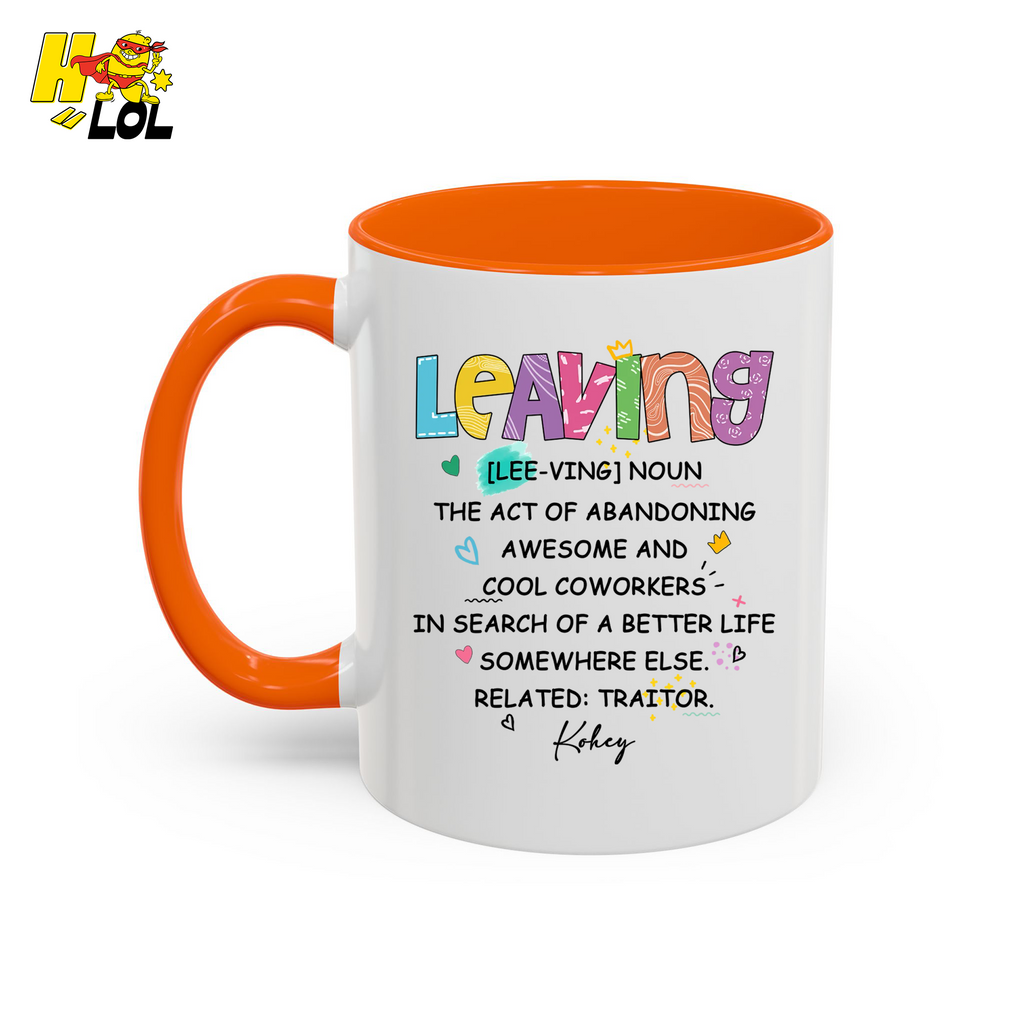 Leaving Definition Mug Personalized Gift For Coworker - HQLOL