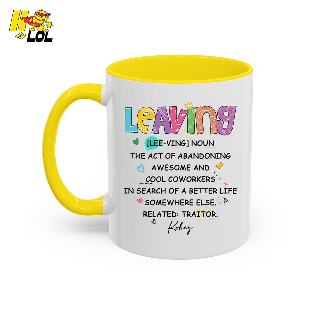 Leaving Definition Mug Personalized Gift For Coworker - HQLOL