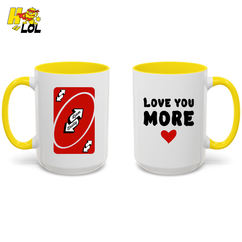 Love You More Reverse Uno Card Valentine Mug Gift for Girlfriend - HQLOL