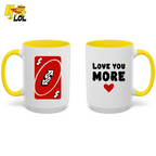 Love You More Reverse Uno Card Valentine Mug Gift for Girlfriend - HQLOL