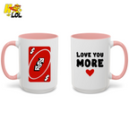 Love You More Reverse Uno Card Valentine Mug Gift for Girlfriend - HQLOL