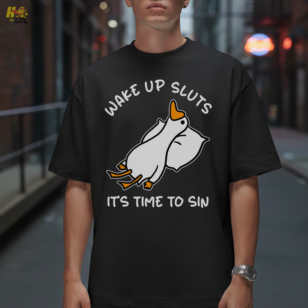 Wake Up Sluts It's Time To Sin Funny Duck T-shirt Gift for Friends - HQLOL