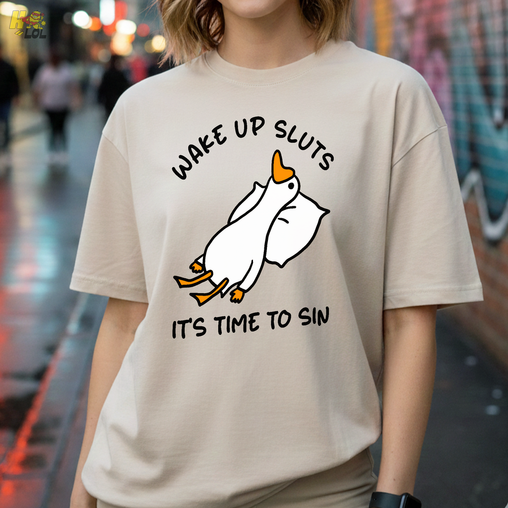 Wake Up Sluts It's Time To Sin Funny Duck T-shirt Gift for Friends - HQLOL