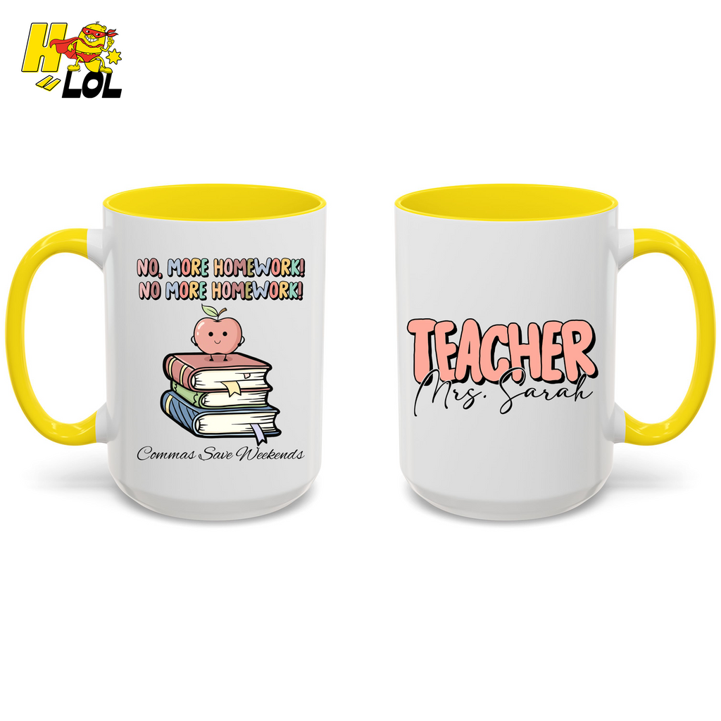 No More Homework Commas Save Weekends Mug Gift For Teacher - HQLOL