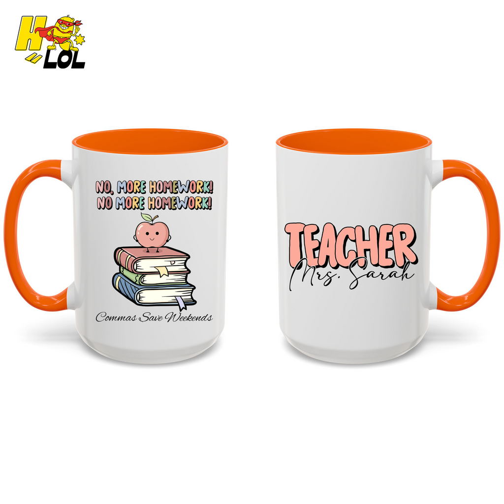 No More Homework Commas Save Weekends Mug Gift For Teacher - HQLOL