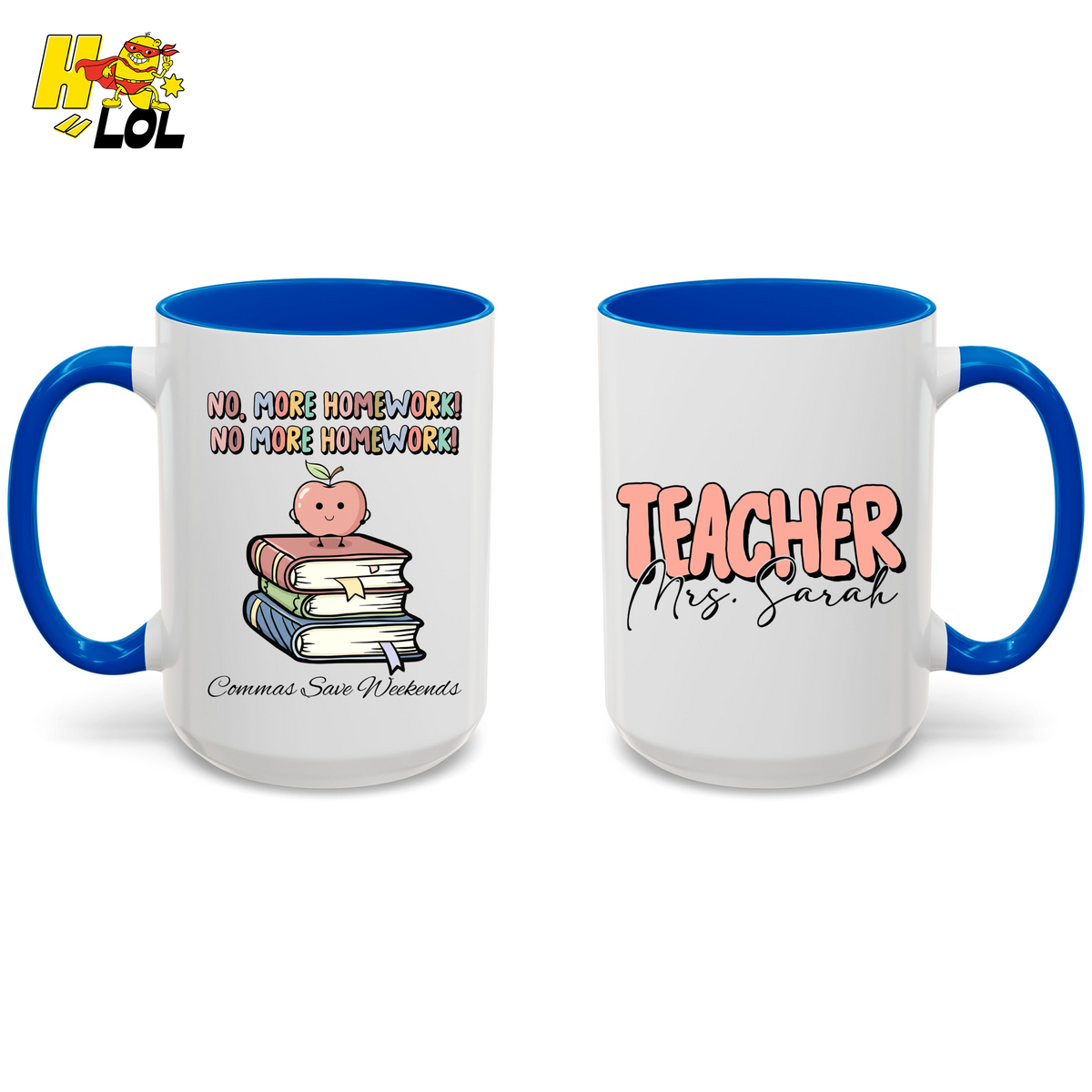 No More Homework Commas Save Weekends Mug Gift For Teacher - HQLOL