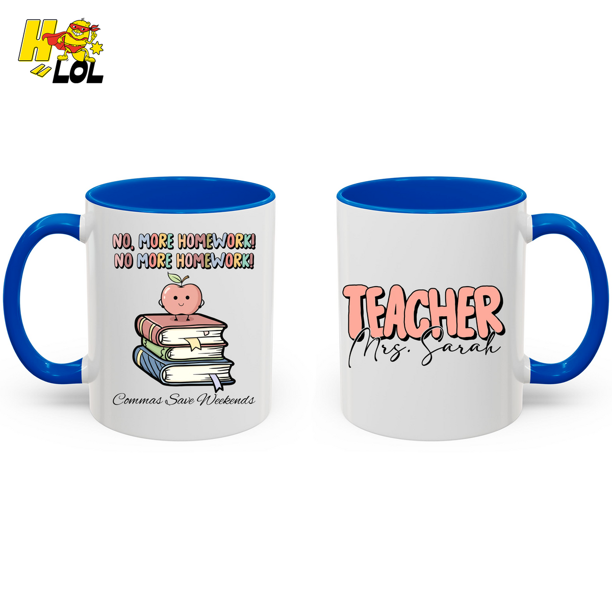 No More Homework Commas Save Weekends Mug Gift For Teacher - HQLOL