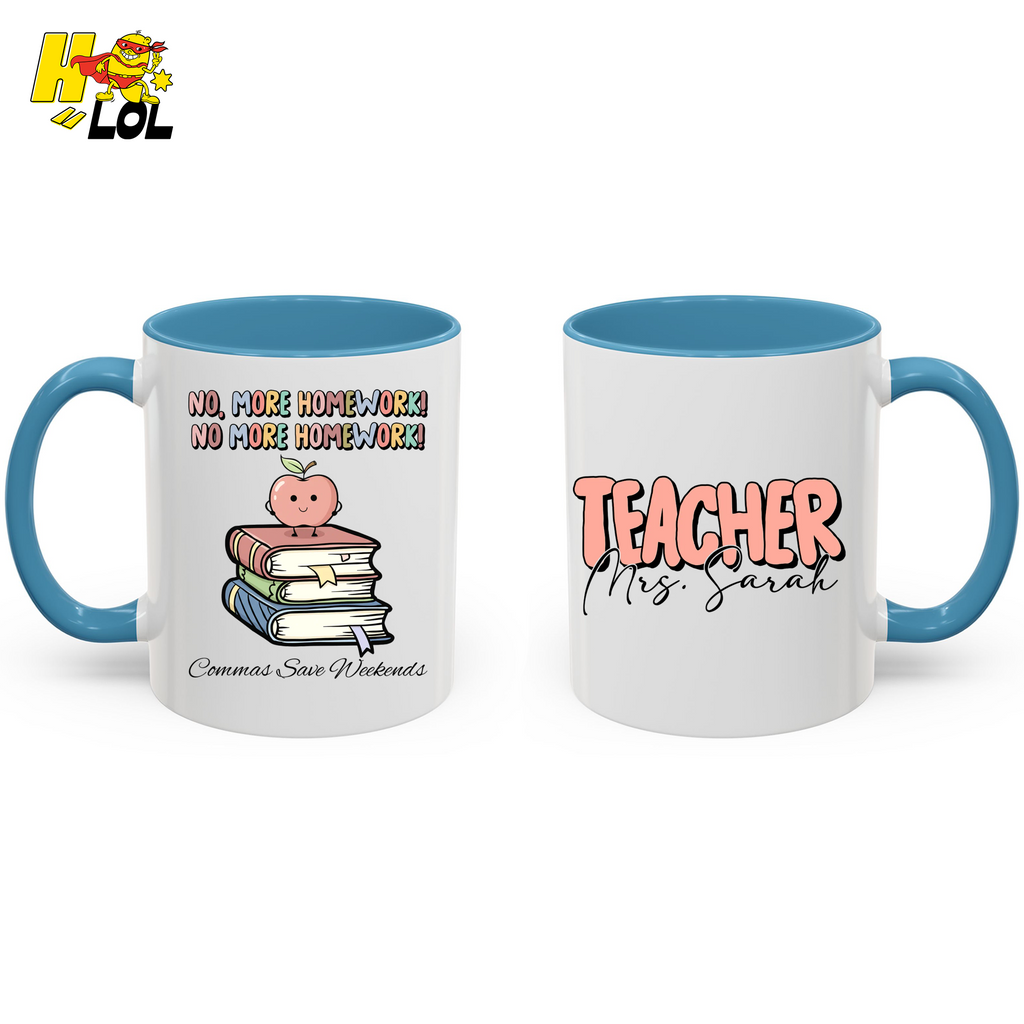 No More Homework Commas Save Weekends Mug Gift For Teacher - HQLOL